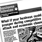 What if your business could prosper during competitive attack and economic chaos?