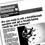 Are you ready to ask a breakthrough question and get a breath-taking result for your business?