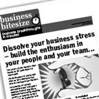 Dissolve your business stress - build the enthusiasm in your people and your team